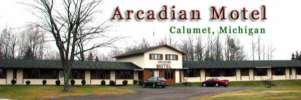 Arcadian Motel Calumet Michigan